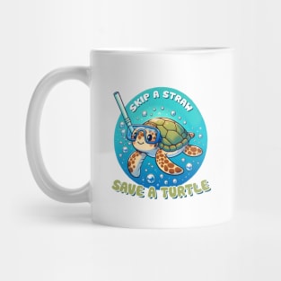 Skip a straw Save a turtle Mug